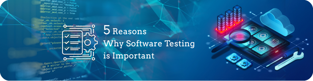 why software testing is important